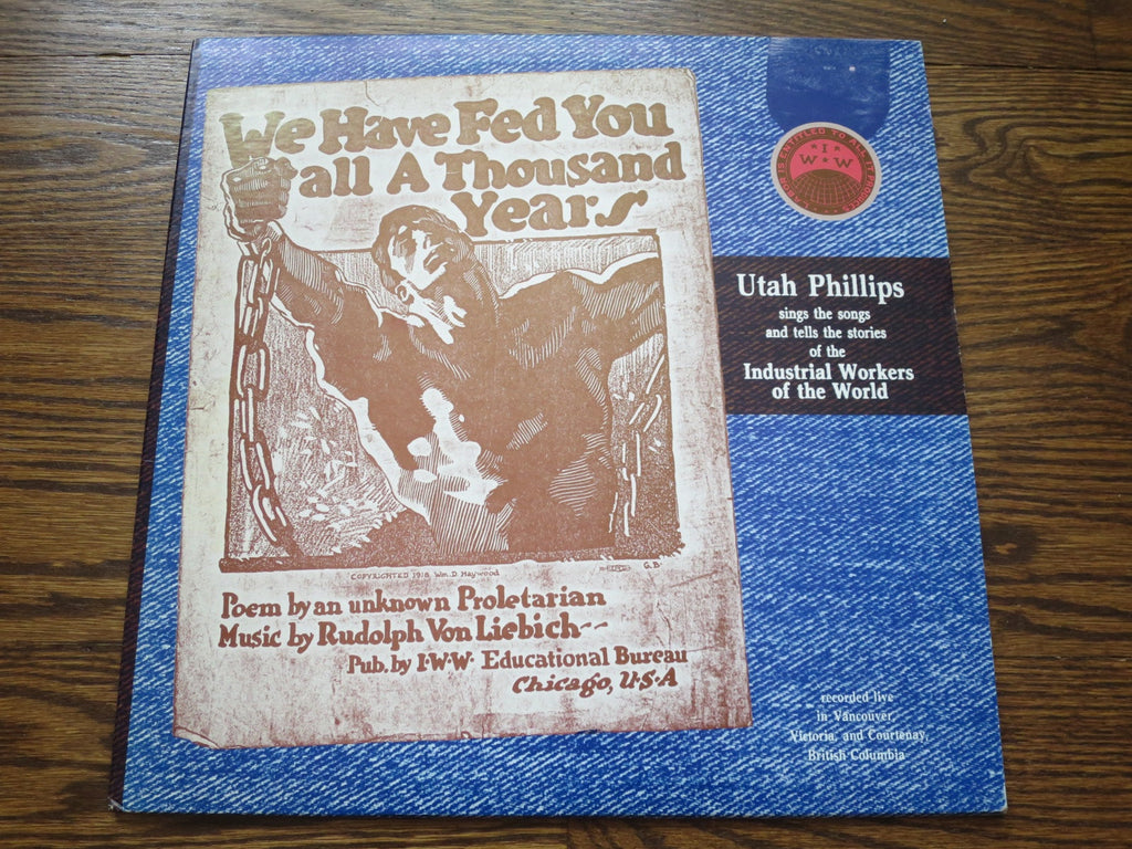 Utah Phillips - We Have Fed You All A Thousand Years - LP UK Vinyl Album Record Cover