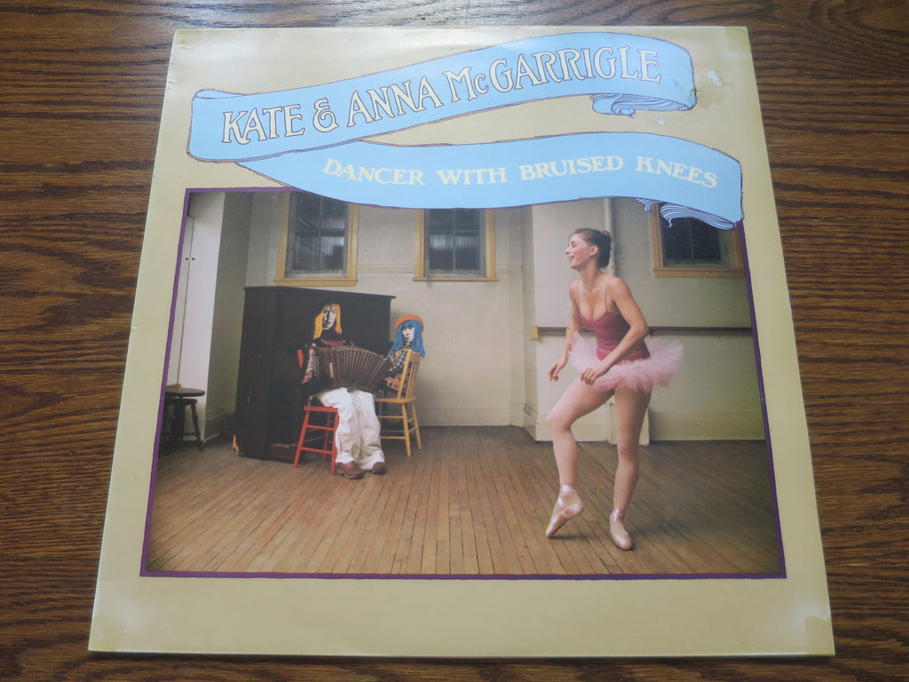 Kate & Anna McGarrigle - Dancer With Brusied Knees - LP UK Vinyl Album Record Cover