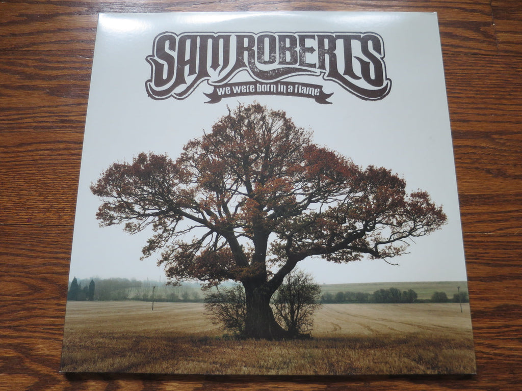 Sam Roberts - We Were Born In A Flame - LP UK Vinyl Album Record Cover