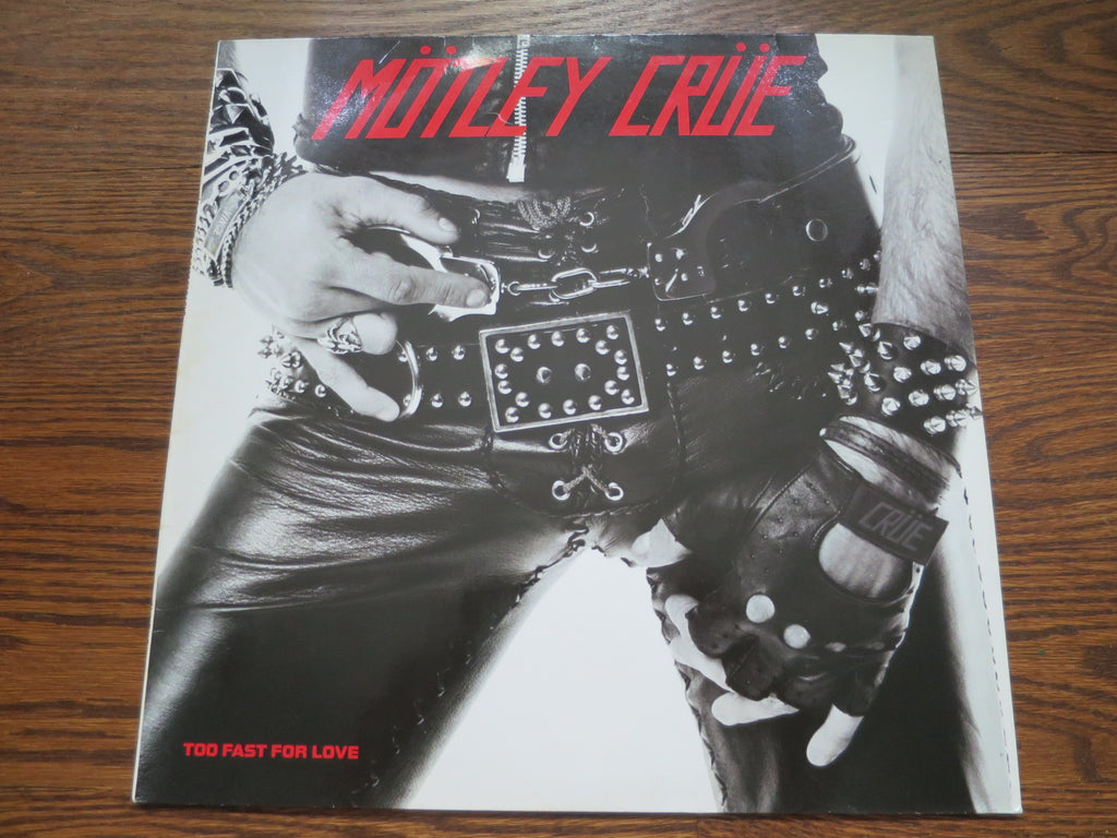 Mötley Crüe - Too Fast For Love - LP UK Vinyl Album Record Cover