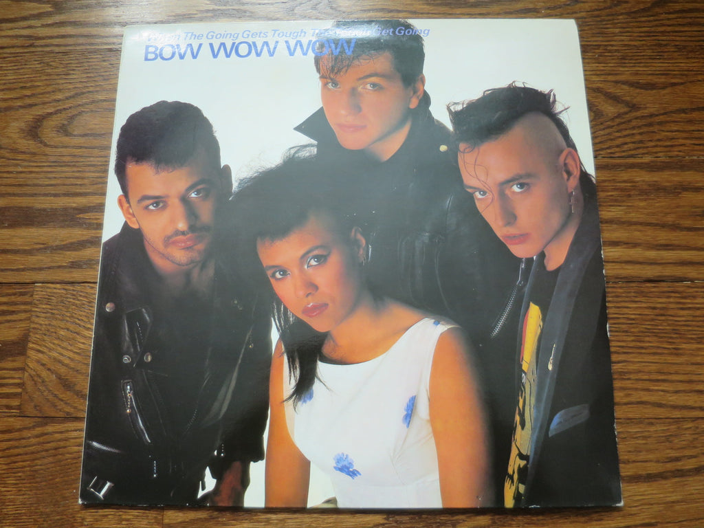 Bow Wow Wow - When The Going Gets Tough, The Tough Get Going - LP UK Vinyl Album Record Cover