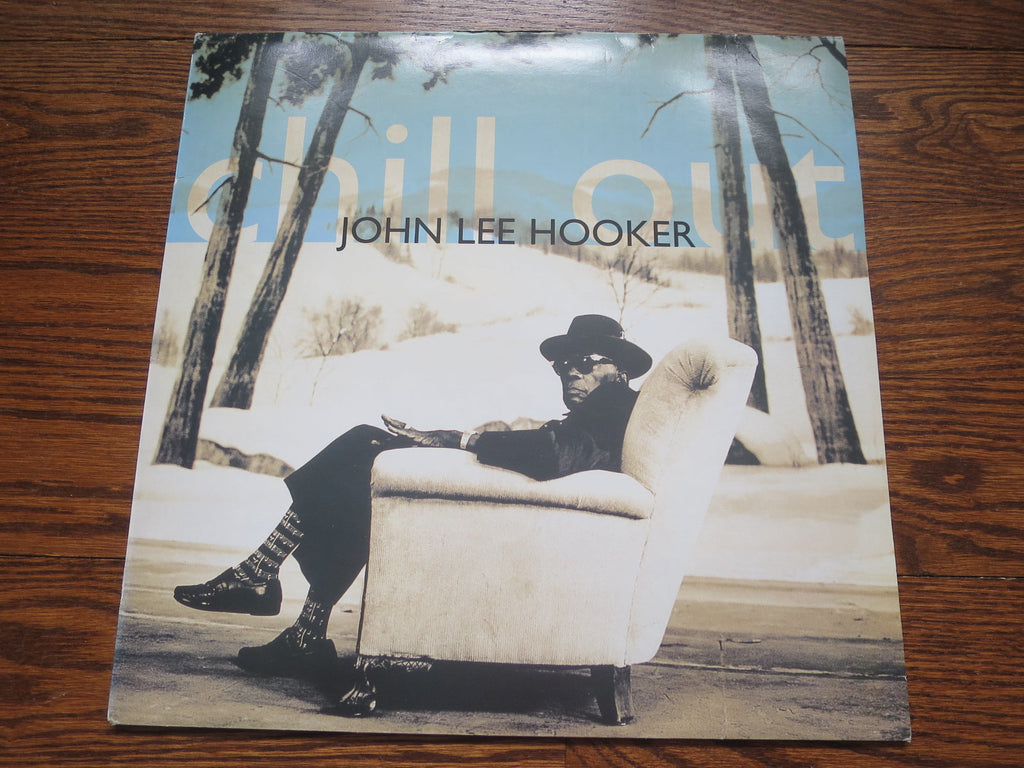 John Lee Hooker - Chill Out - LP UK Vinyl Album Record Cover