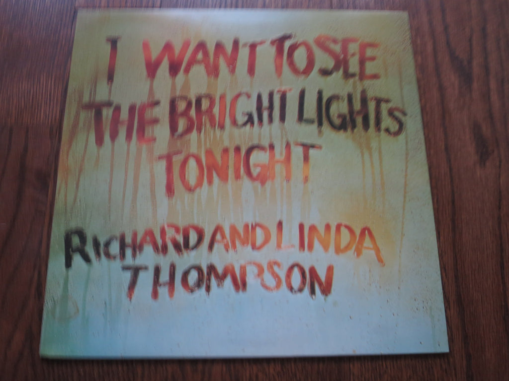 Richard & Linda Thompson - I Want To See The Bright Lights Tonight - LP UK Vinyl Album Record Cover