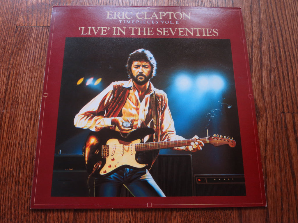 Eric Clapton - Timepieces Vol.II Live In The Seventies - LP UK Vinyl Album Record Cover