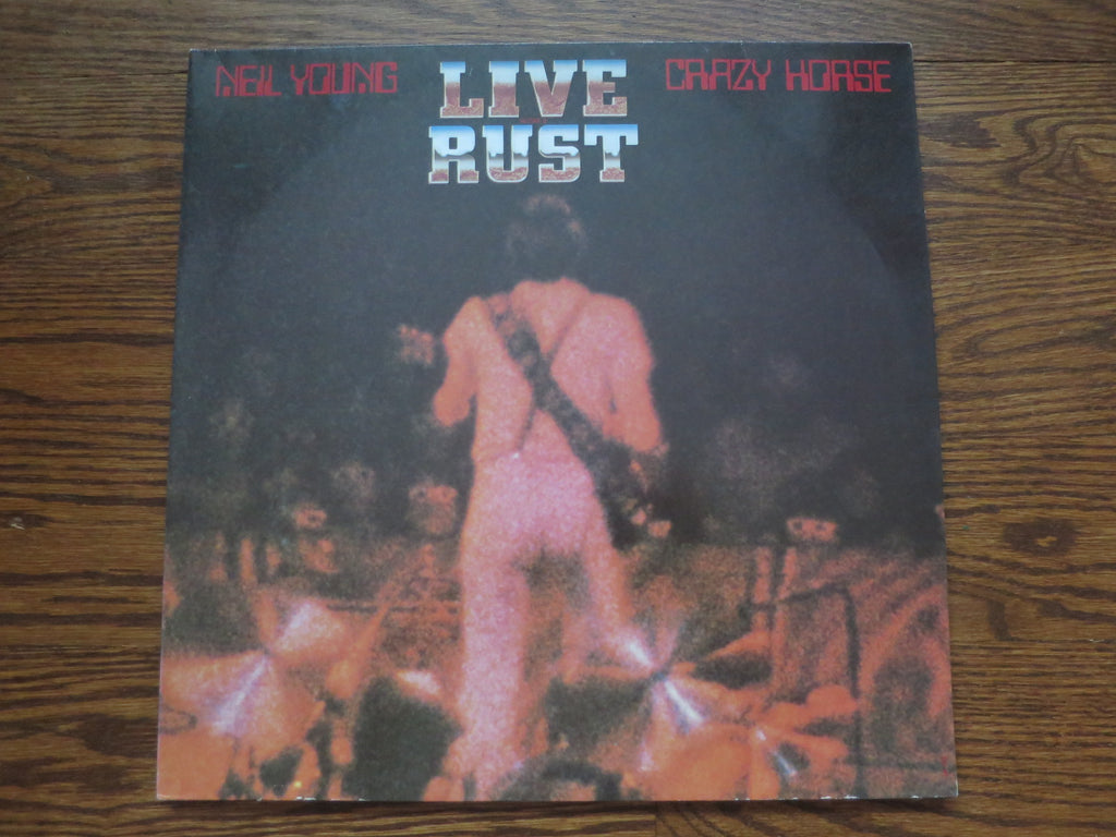 Neil Young & Crazy Horse - Live Rust - LP UK Vinyl Album Record Cover