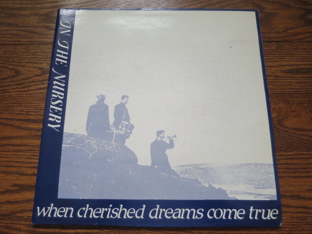 In The Nursery - When Cherished Dreams Come True - LP UK Vinyl Album Record Cover