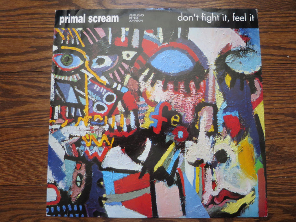 Primal Scream - Don't Fight It, Feel It 12" - LP UK Vinyl Album Record Cover