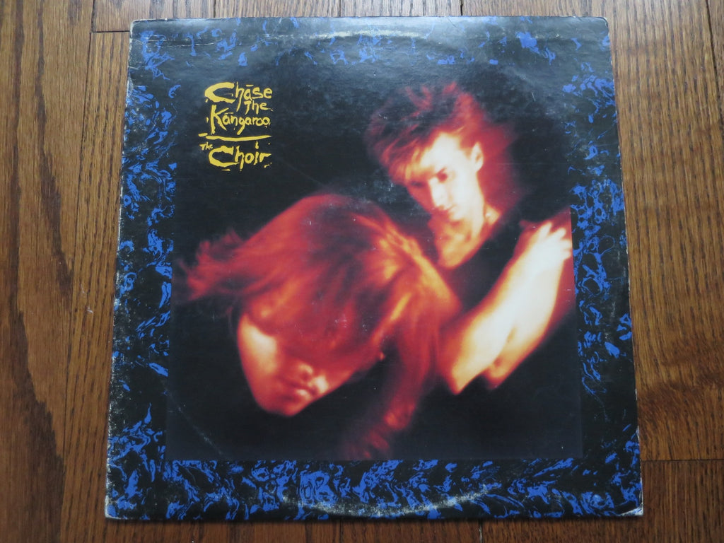 The Choir - Chase The Kangaroo - LP UK Vinyl Album Record Cover