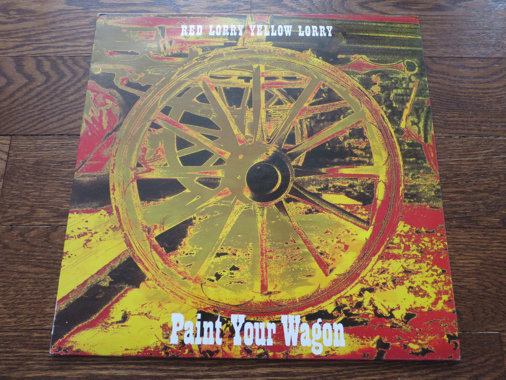 Red Lorry Yellow Lorry - Paint Your Wagon - LP UK Vinyl Album Record Cover