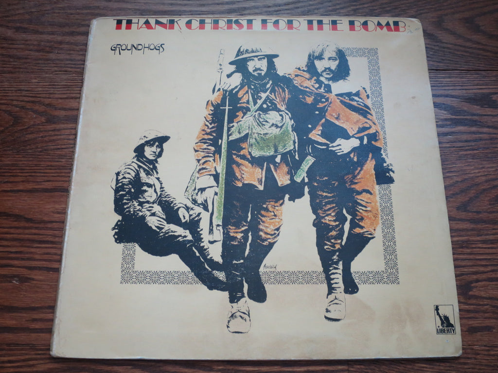 Groundhogs - Thank Christ For The Bomb - LP UK Vinyl Album Record Cover
