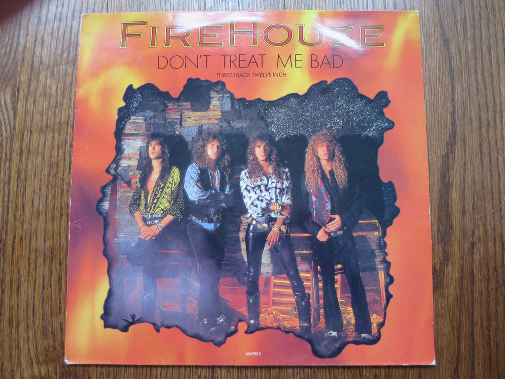 Firehouse - Don't Treat Me Bad 12" - LP UK Vinyl Album Record Cover