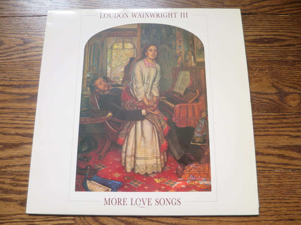 Loudon Wainwright III - More Love Songs - LP UK Vinyl Album Record Cover