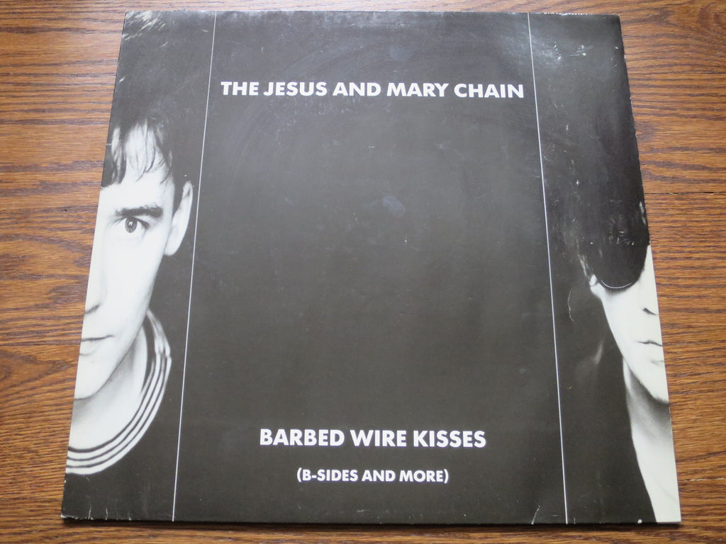 The Jesus and Mary Chain - Barbed Wire Kisses (B-Sides and More) - LP UK Vinyl Album Record Cover