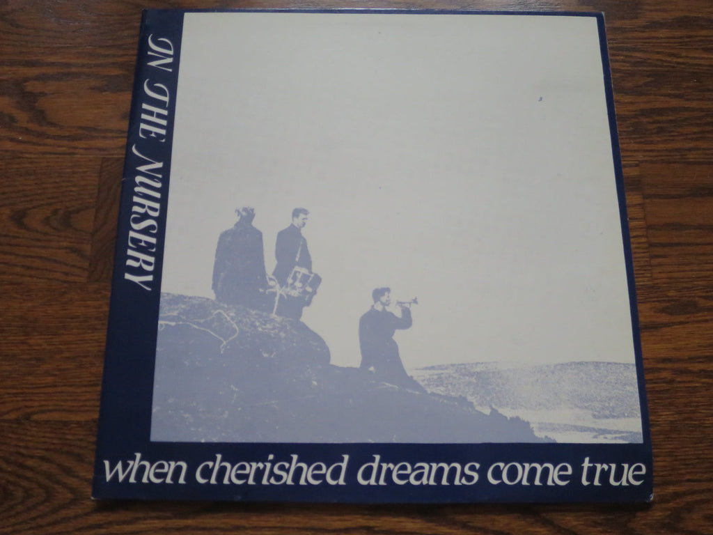 In The Nursery - When Cherished Dreams Come True - LP UK Vinyl Album Record Cover