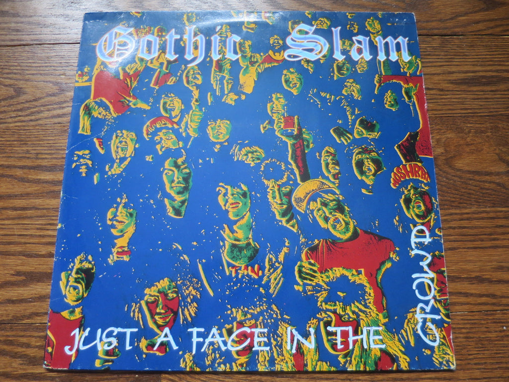 Gothic Slam - Just A Face In The Crowd - LP UK Vinyl Album Record Cover