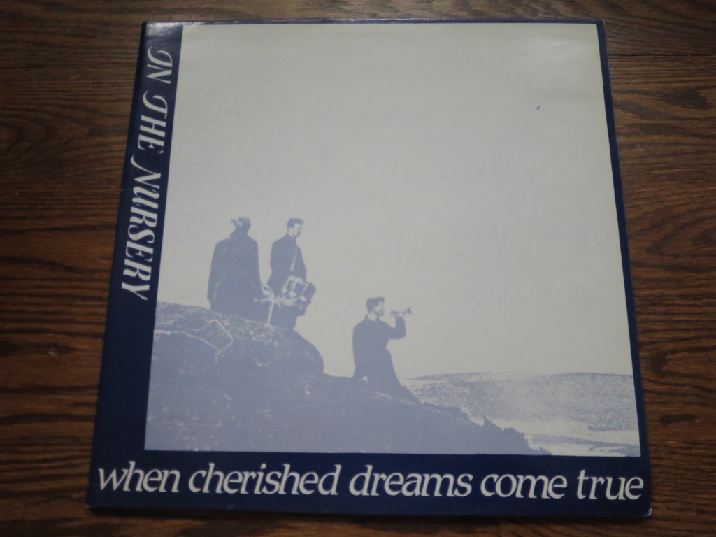 In The Nursery - When Cherished Dreams Come True - LP UK Vinyl Album Record Cover