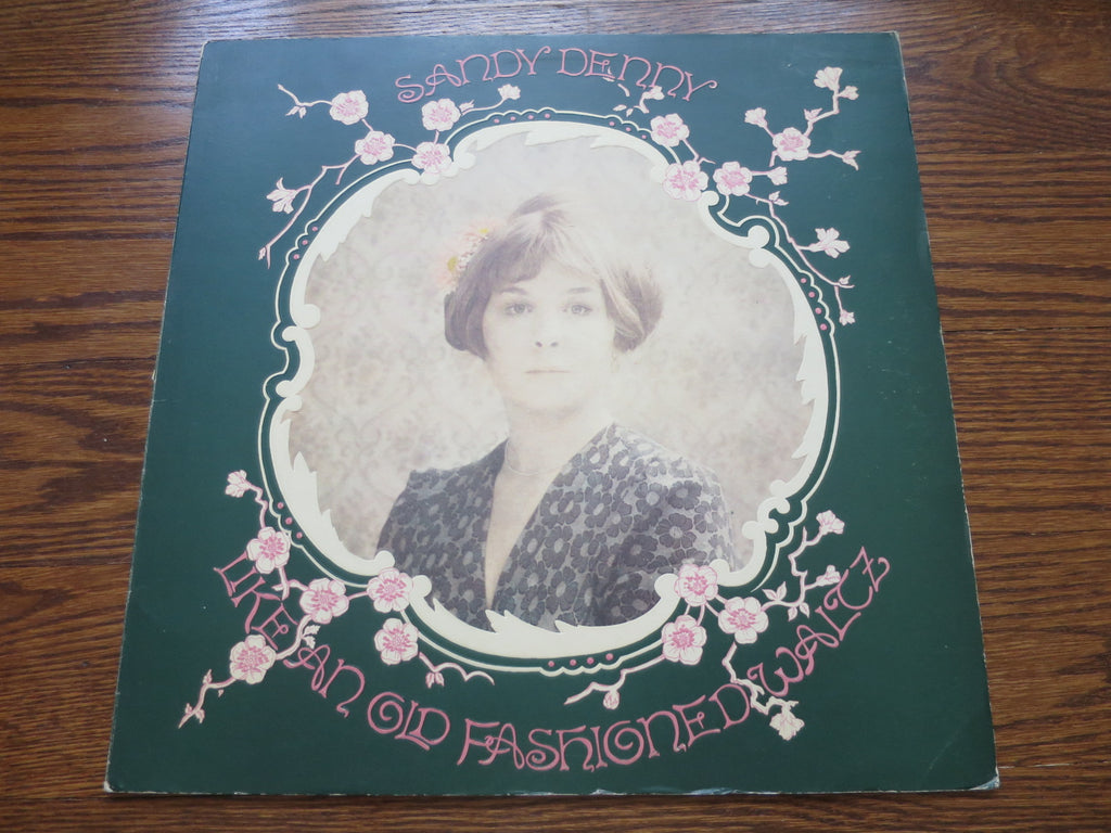 Sandy Denny - Like An Old Fashioned Waltz - LP UK Vinyl Album Record Cover