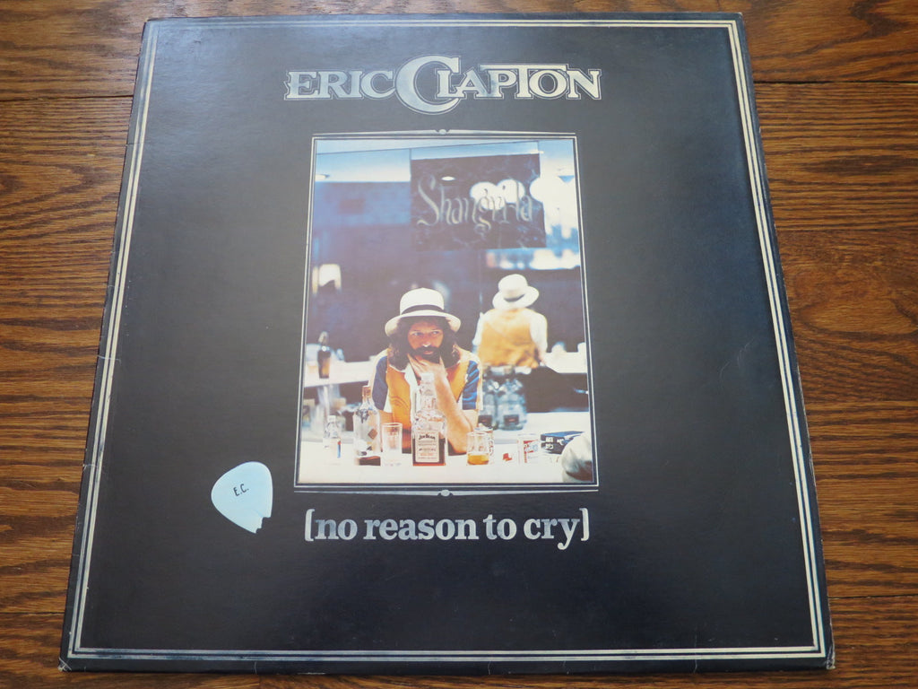 Eric Clapton - No Reason To Cry - LP UK Vinyl Album Record Cover