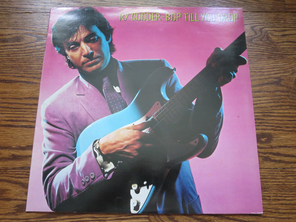 Ry Cooder - Bop Till You Drop 3three - LP UK Vinyl Album Record Cover