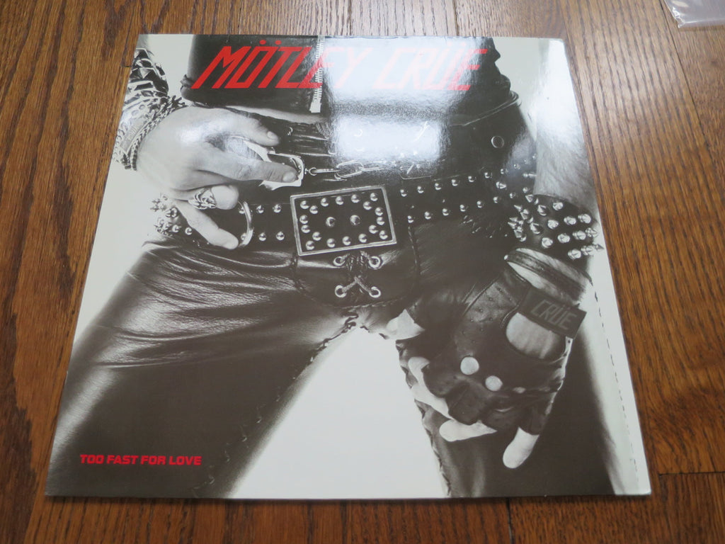 Motley Crue - Too Fast For Love - LP UK Vinyl Album Record Cover