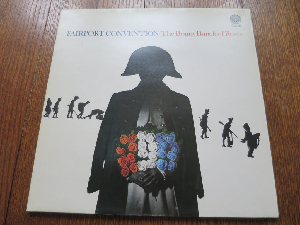 Fairport Convention - The Bonny Bunch Of Roses - LP UK Vinyl Album Record Cover