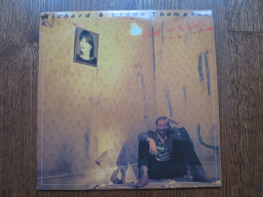 Richard & Linda Thompson - Shoot Out The Lights - LP UK Vinyl Album Record Cover