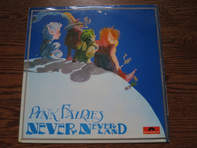 Pink Fairies - Never Neverland - LP UK Vinyl Album Record Cover