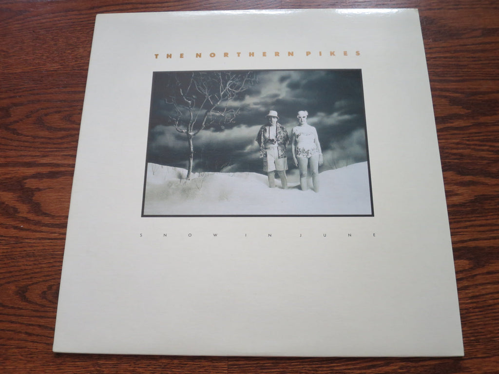 The Northern Pikes - Snow In June - LP UK Vinyl Album Record Cover