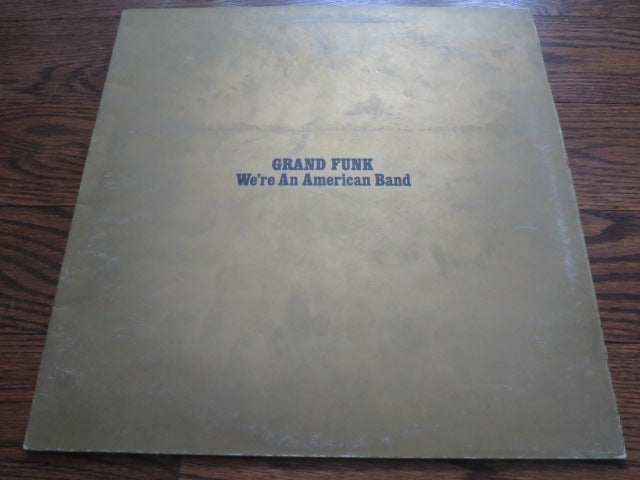 Grand Funk - We're An American Band - LP UK Vinyl Album Record Cover
