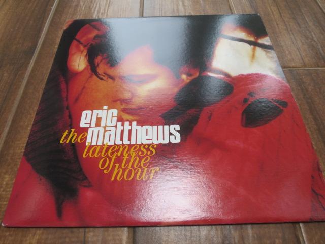 Eric Matthews - The Lateness Of The Hour - LP UK Vinyl Album Record Cover