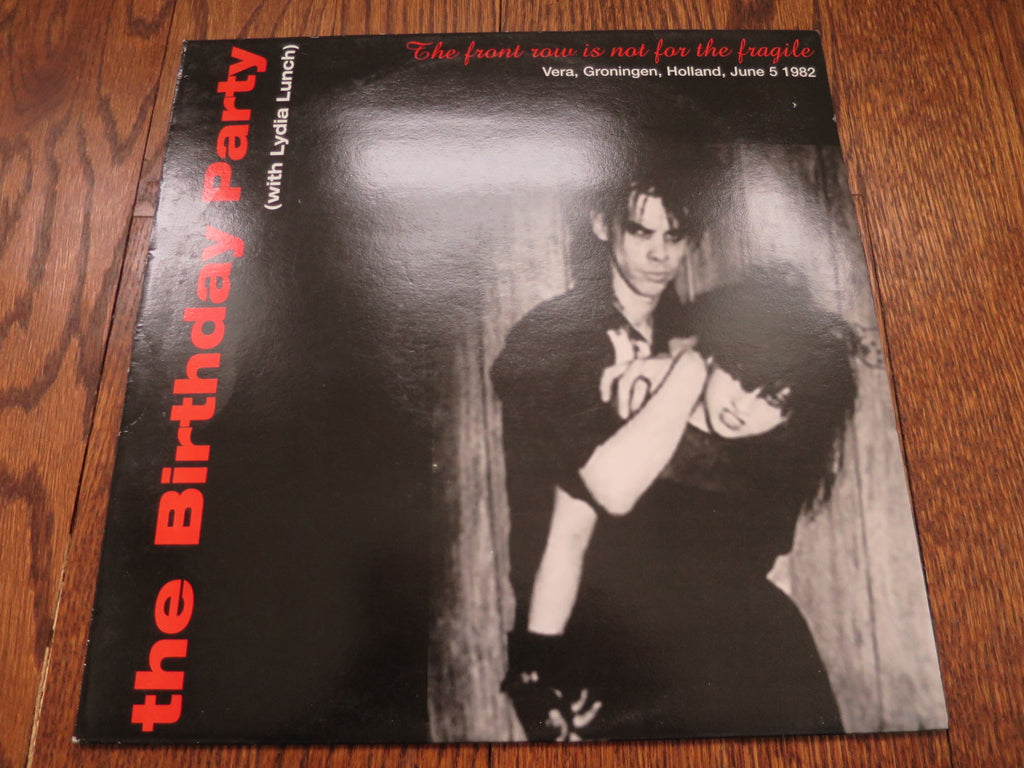 The Birthday Party - The Front Row Is Not For The Fragile - LP UK Vinyl Album Record Cover