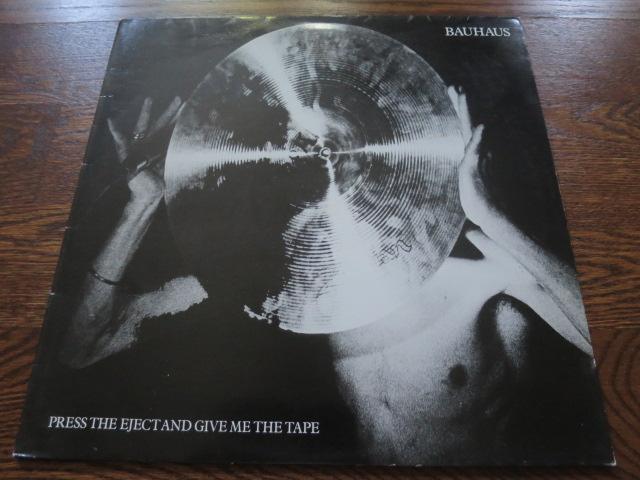 Bauhaus - Press The Eject Button And Give Me The Tape - LP UK Vinyl Album Record Cover