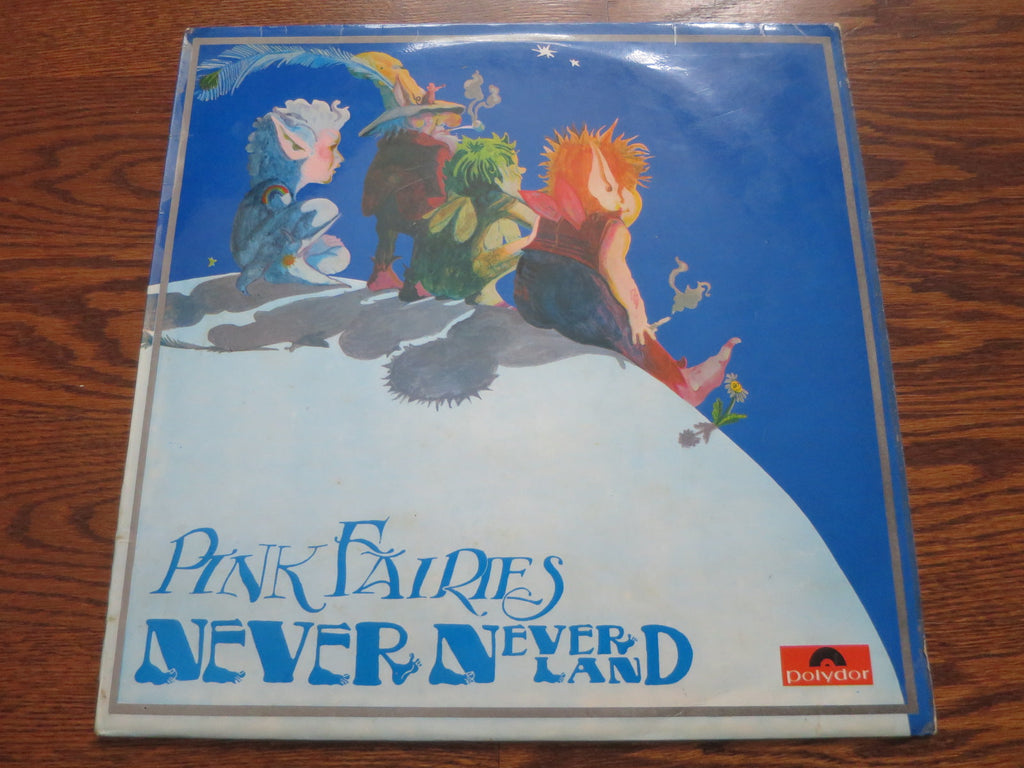 Pink Fairies - Never Neverland - LP UK Vinyl Album Record Cover