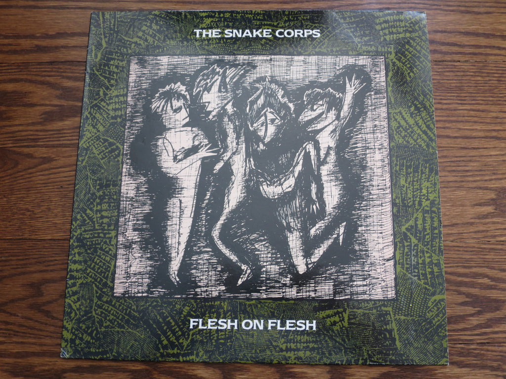 The Snake Corps - Flesh On Flesh - LP UK Vinyl Album Record Cover